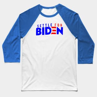 Settle For Biden Baseball T-Shirt